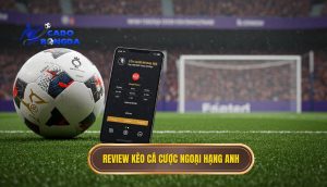 review kèo cá cược Ngoại hạng Anh