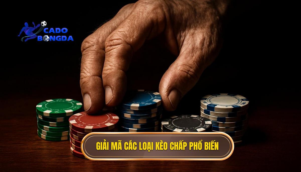 Giải Mã Các Loại Kèo Chấp (Handicap) Phổ Biến