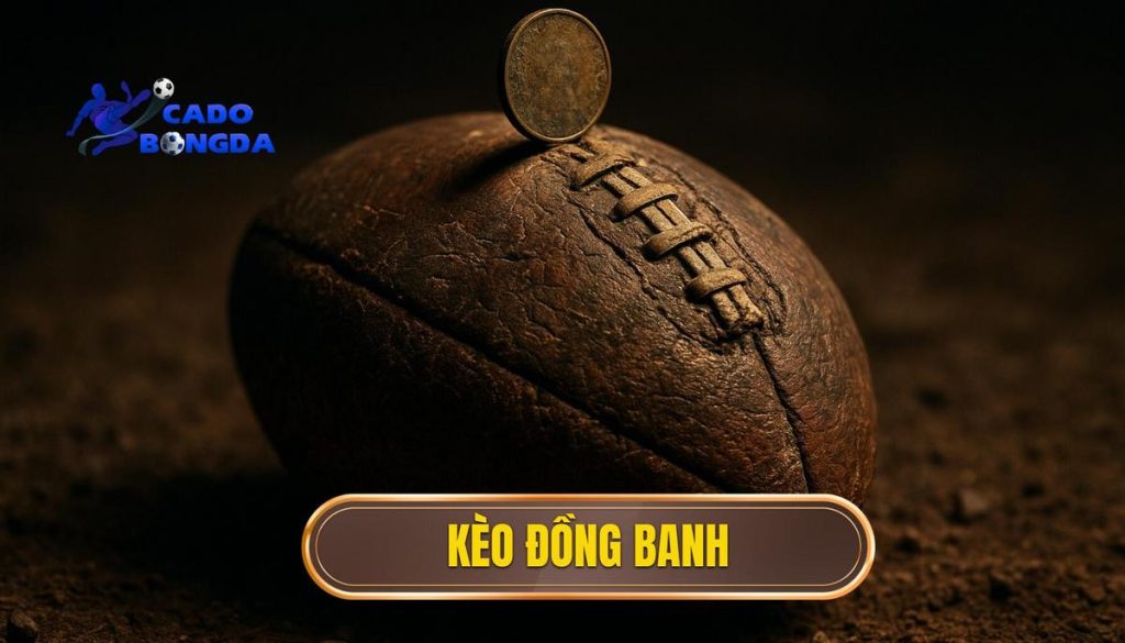 Kèo đồng banh