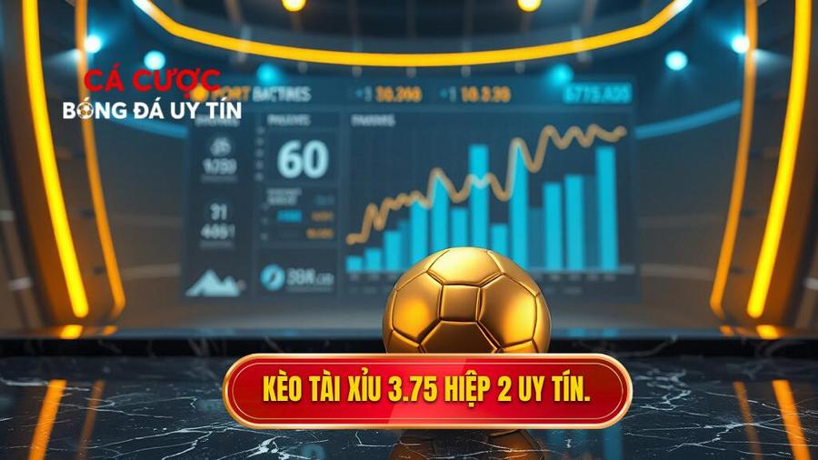 Kèo tài xỉu 3.75 hiệp 2
