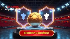 Kèo cơ hội kép (Double Chance)